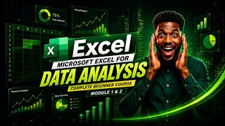 Microsoft Excel for Data Analysis,👌Complete Beginner Course | Module 1 & 2