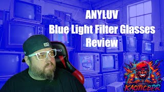 ANYLUV Blue Light Filter Glasses Review