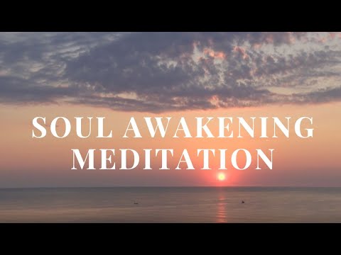 Soul Awakening 10 Minute Guided Meditation