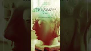 "May all beings have happy minds."
