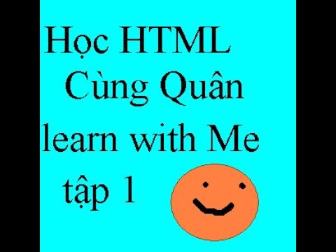 Giới thiệu chung về khóa học HTML // learn with me #1