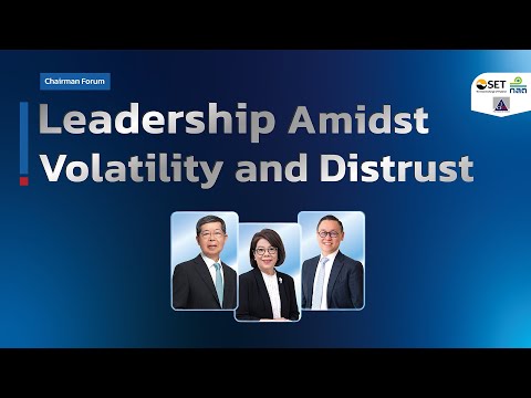 Chairman Forum 1/2023: Leadership Amidst Volatility & Distrust Highlight