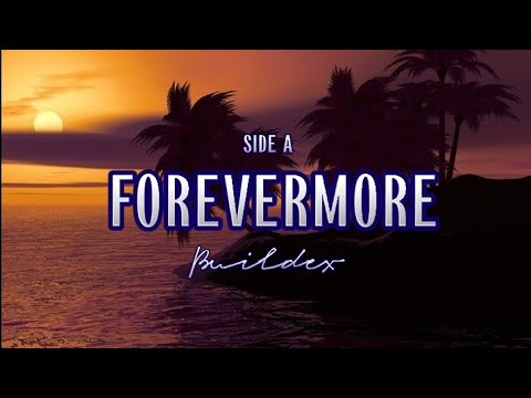 FOREVERMORE | Side A | Buildex (Cover) | MusiKaraoke