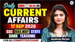 Current Affairs Today | 17 September Current Affairs 2026 | Daily Current Affairs | Jayshree Mam