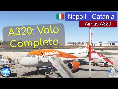 A320: Volo Completo | Airbus A320 | Napoli - Catania | MSFS2024 [ITA]