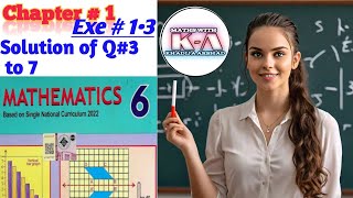 Maths  Grade 6 || Exercise # 1•3 ' questions # 3 to 7 || Maths in Urdu Hindi