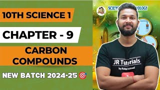 10th Science 1 | Chapter 9 | Carbon Compounds | Full Chapter | Maharashtra Board |