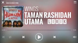 Wings - Taman Rashidah Utama [Lirik]