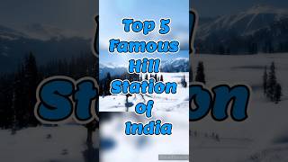 Top 5 Famous Hill Station of India! #top5 #top #top10 #hillsstation #india #indian