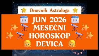 👧 DEVICA 🎙️📻 MESEČNI HOROSKOP ZA JUN 2026 📰🗓️ #mesecnihoroskop