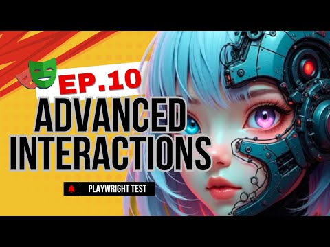 Playwright Test & TypeScript: Master Advanced Web Interactions (Ep. 10)