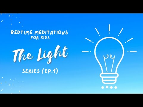 Bedtime & Sleep Meditation for Kids | The Light Series (Ep. 1) | Bedtime Prayer & Affirmations