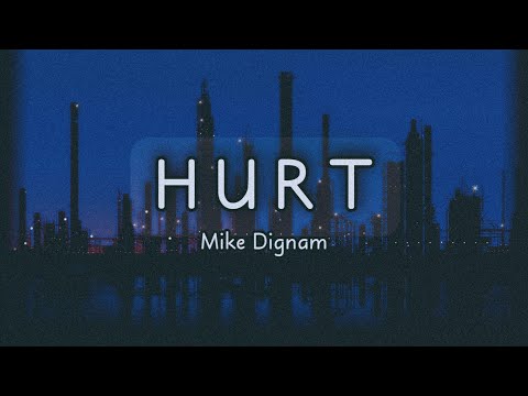 Mike Dignam - Hurt