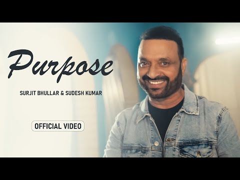 New Punjabi Songs 2023 | Purpose - Surjit Bhullar | Sudesh Kumari | New Punjabi Song 2023