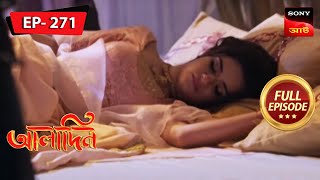 Will Yasmine Wake Up? | Aladdin - Ep 271 | Full Episode | 5 Dec 2022