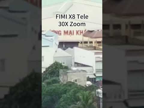 FIMI X8 Tele has an amazing 30x zoom