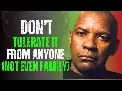 The 6 UNACCEPTABLE Behaviors Should Never Be Tolerate! | Denzel Washington Motivation