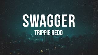 Trippie Redd - SWAGGER | Lyrics