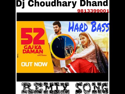 52 Gaj Ka Daman Remix Song Dj Choudhary Dhand Pranjal Dahiya Aman Jaji