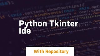 python tkinter ide