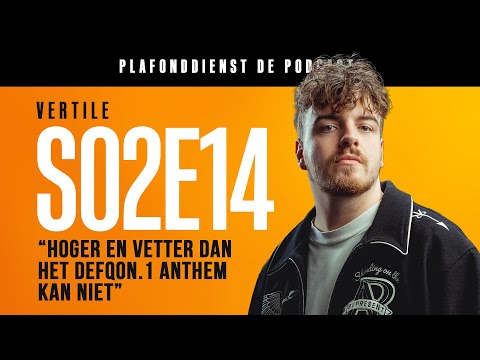 VERTILE is NIET TE STOPPEN na DEFQON.1 ANTHEM & EERSTE ALBUM | PLAFONDDIENST - De Hardstyle Podcast
