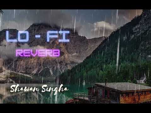 Kedarnath Jani Saar  [Slowed + Reverb] By Shawan Singh |  Arijit Singh | Sushant Rajput