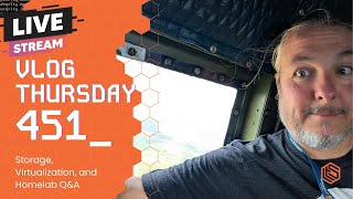 VLOG Thursday 451: Storage, Virtualization, and Homelab Q&A