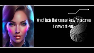 "Secrets of the Ancients: 10 Fascinating Tech Facts You Won't Believe!"