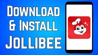 How to Download & Install Jollibee App (Step-by-Step)