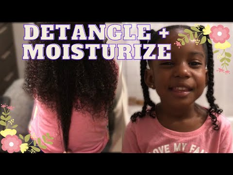 HOW TO PROPERLY MOISTURIZE & DETANGLE A CHILD'S HAIR FOR LENGTH RETENTION & HAIR GROWTH