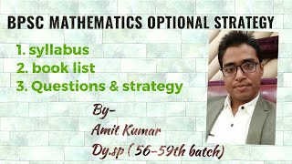 BPSC Optional — Mathematics. syllabus, strategy and questions By- Amit kr