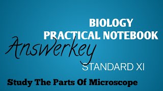XI Practical Answer Key|XI Biology|Study the parts of Microscope| Maharashtra State Board Answer Key