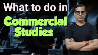 How to Prepare Commercial Studies | Commercial Studies ICSE Class 10 | @sirtarunrupani