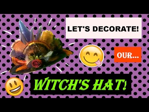 DECORATE YOUR WITCH"S HAT!!!