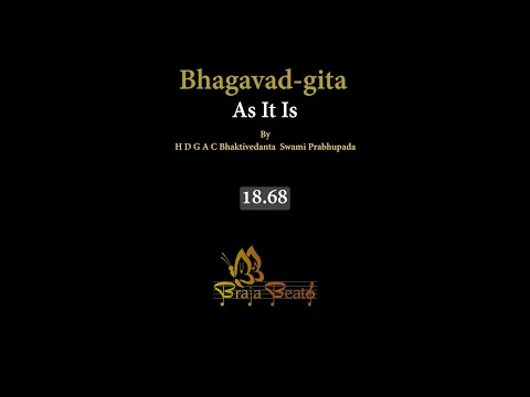 Bhagavad-gita 18.68
