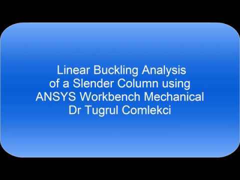 Linear Eigenvalue Buckling Analysis of a Slender Column Using ANSYS Workbench Mechanical