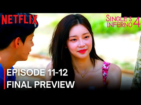 Single's Inferno Season 4 | Episode 11-12 Final Preview | Solo Hell Season 4 {ENG SUB}