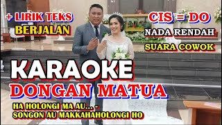 KARAOKE DONGAN MATUA || NADA STANDART COWOK - CIS = DO