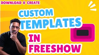 Download and Create Custom Organic Templates in #freeshow #freeshowtutorial