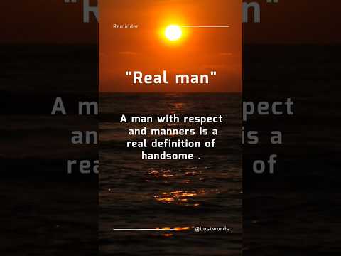 Real Man ❤️ #quotes #untoldlines #shorts #trending