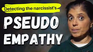 Detecting the narcissist's pseudo empathy