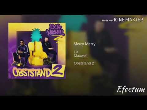 LX & MAXWELL- Mercy Mercy (prod. by JamBeatz) [Download]