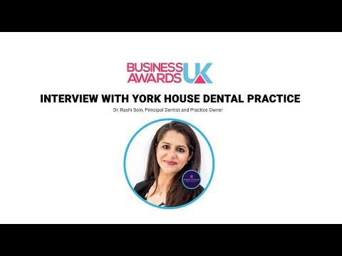 Business Awards UK Success & Recognition Interview with York House Dental Practice