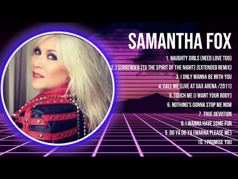 S a m a n t h a   F o x  Top Hits Popular Songs   Top 10 Song Collection