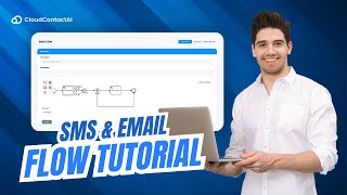 CloudContactAI Flow Tutorial