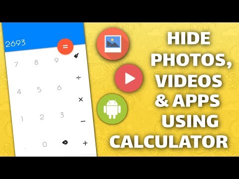 How to hide photos, videos and apps using calculator