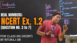 NCERT exercise 1.2 | Q3-Q7 | Rituraj Sir | Lec 10 | Class X | Indush Study Circle