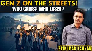 Gen Z Protests: What They Mean for Govt, Opposition & National Security • Srikumar Kannan