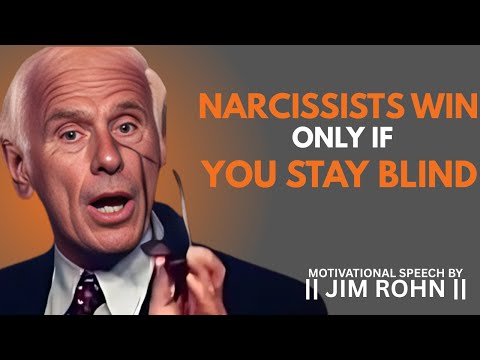 Narcissists Win Only If You Stay Blind || DAILY DOSE OF JIM ROHN
