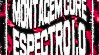 MC LOCKED, DJ ALEX - Montagem Core Espectro 1.0